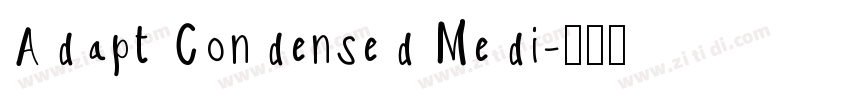 Adapt Condensed Medi字体转换